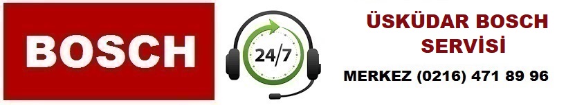 Üsküdar Bosch Servisi